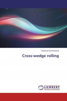 Cross-wedge rolling