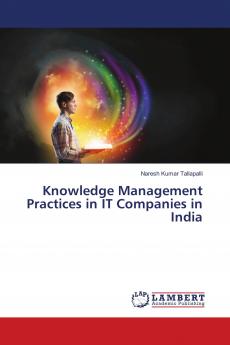 Knowledge Management Practices in IT Companies in India