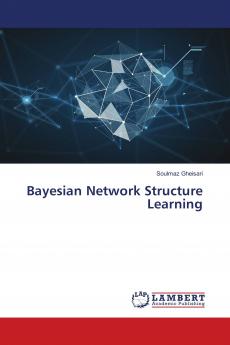 Bayesian Network Structure Learning