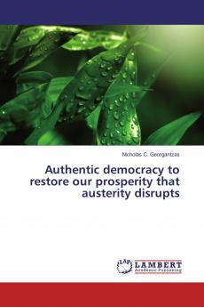 Authentic democracy to restore our prosperity that austerity disrupts