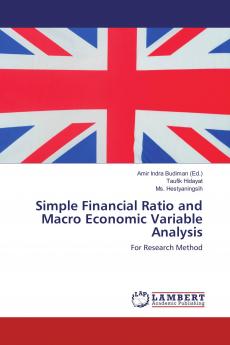 Simple Financial Ratio and Macro Economic Variable Analysis
