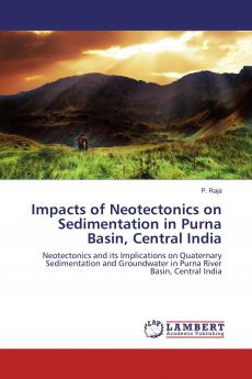 Impacts of Neotectonics on Sedimentation in Purna Basin Central India