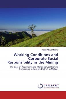 Working Conditions and Corporate Social Responsibility in the Mining