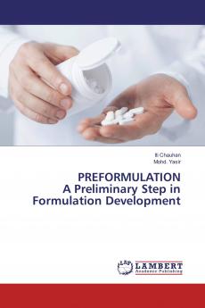PREFORMULATION A Preliminary Step in Formulation Development