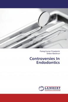Controversies In Endodontics