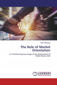 The Role of Market Orientation