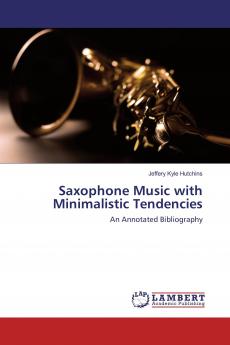Saxophone Music with Minimalistic Tendencies