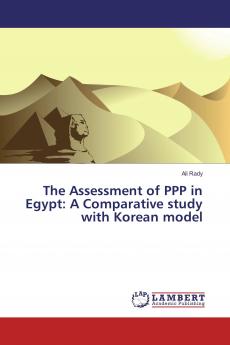 The Assessment of PPP in Egypt: A Comparative study with Korean model