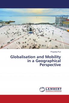 Globalisation and Mobility in a Geographical Perspective