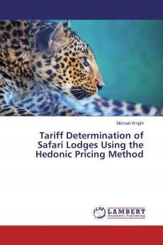 Tariff Determination of Safari Lodges Using the Hedonic Pricing Method