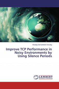 Improve TCP Performance in Noisy Environments by Using Silence Periods
