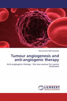 Tumour angiogenesis and anti-angiogenic therapy