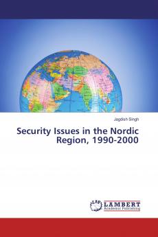 Security Issues in the Nordic Region 1990-2000