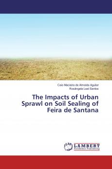 The Impacts of Urban Sprawl on Soil Sealing of Feira de Santana