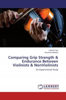 Comparing Grip Strength & Endurance Between Violinists & NonViolinists