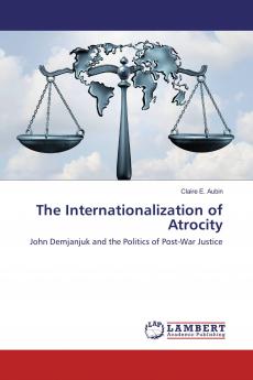 The Internationalization of Atrocity