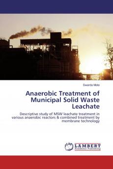 Anaerobic Treatment of Municipal Solid Waste Leachate