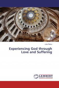 Experiencing God through Love and Suffering