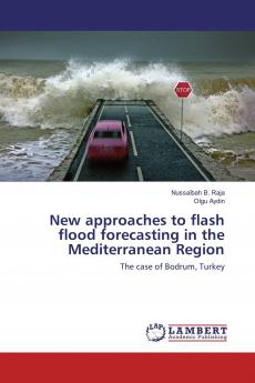 New approaches to flash flood forecasting in the Mediterranean Region