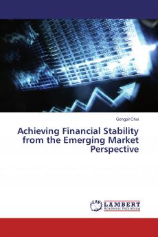 Achieving Financial Stability from the Emerging Market Perspective