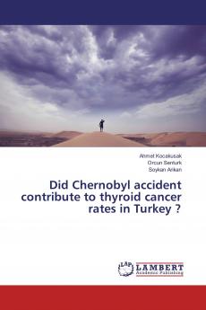 Did Chernobyl accident contribute to thyroid cancer rates in Turkey ?