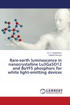 Rare-earth luminescence in nanocrystalline Lu3Ga5O12 and BaYF5 phosphors for white light-emitting devices
