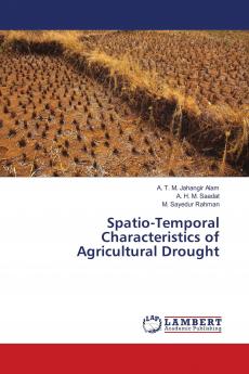 Spatio-Temporal Characteristics of Agricultural Drought