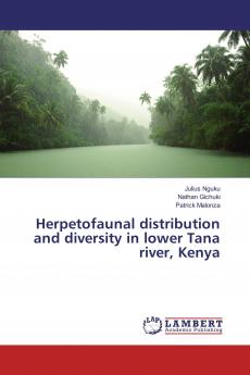 Herpetofaunal distribution and diversity in lower Tana river Kenya