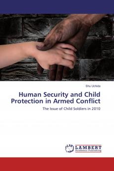 Human Security and Child Protection in Armed Conflict