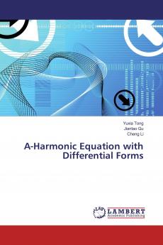A-Harmonic Equation with Differential Forms