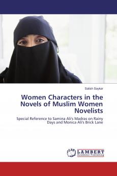 Women Characters in the Novels of Muslim Women Novelists