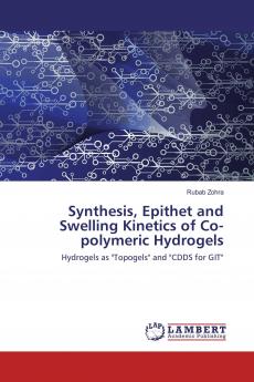 Synthesis Epithet and Swelling Kinetics of Co-polymeric Hydrogels