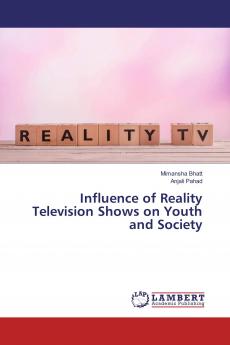 Influence of Reality Television Shows on Youth and Society