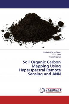 Soil Organic Carbon Mapping Using Hyperspectral Remote Sensing and ANN