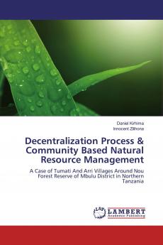 Decentralization Process & Community Based Natural Resource Management