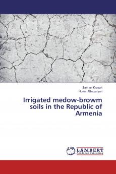 Irrigated medow-browm soils in the Republic of Armenia