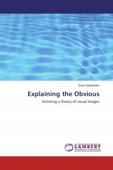 Explaining the Obvious