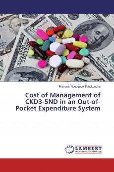 Cost of Management of CKD3-5ND in an Out-of-Pocket Expenditure System