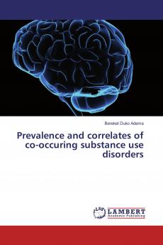 Prevalence and correlates of co-occuring substance use disorders