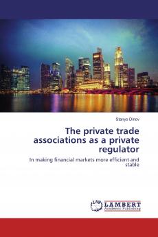 The private trade associations as a private regulator