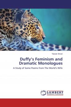 Duffy���s Feminism and Dramatic Monologues