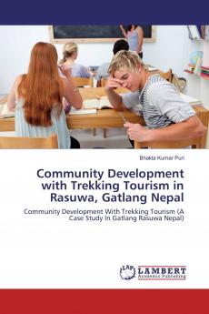 Community Development with Trekking Tourism in Rasuwa Gatlang Nepal