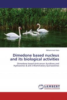 Dimedone based nucleus and its biological activities