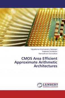 CMOS Area Efficient Approximate Arithmetic Architectures