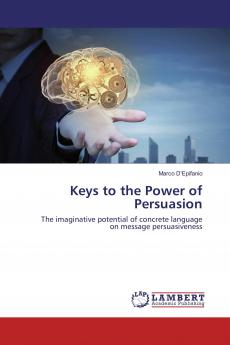 Keys to the Power of Persuasion