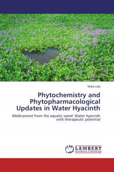 Phytochemistry and Phytopharmacological Updates in Water Hyacinth