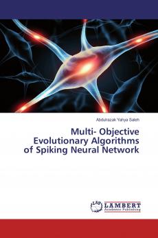 Multi- Objective Evolutionary Algorithms of Spiking Neural Network