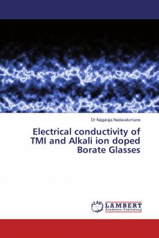 Electrical conductivity of TMI and Alkali ion doped Borate Glasses