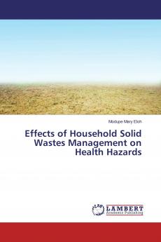 Effects of Household Solid Wastes Management on Health Hazards