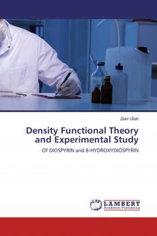Density Functional Theory and Experimental Study
